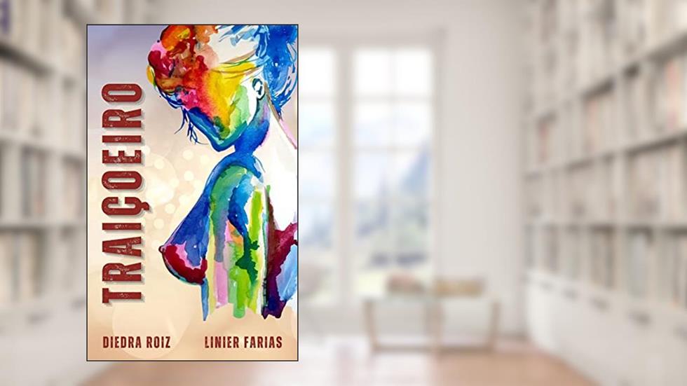 Traiçoeiro, do autor Linier Farias; Diedra Roiz