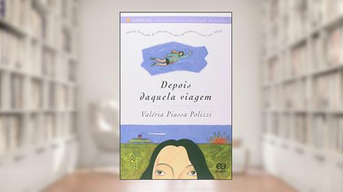 Capa de Depois daquela viagem, do autor Valéria Piassa Polizzi