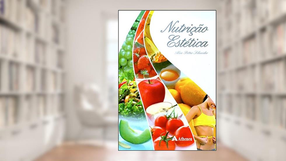 Nutrição Estética, do autor Aline Petter Schneider