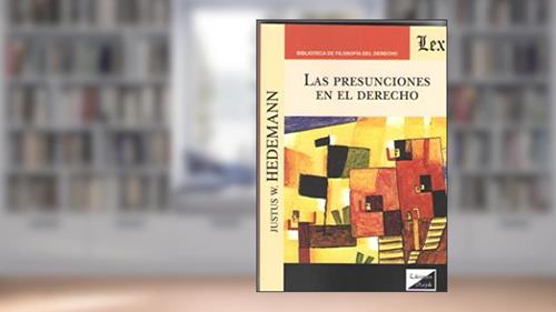 Capa de Presunciones en El Derecho, Las, do autor Justus W. Hedemann