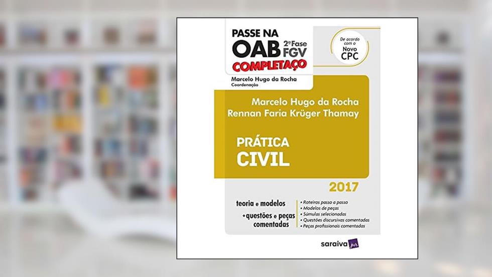 Completaço OAB 2ª Fase. Prática Civil, do autor Marcelo Hugo da Rocha; Rennan Faria Krüger Thamay