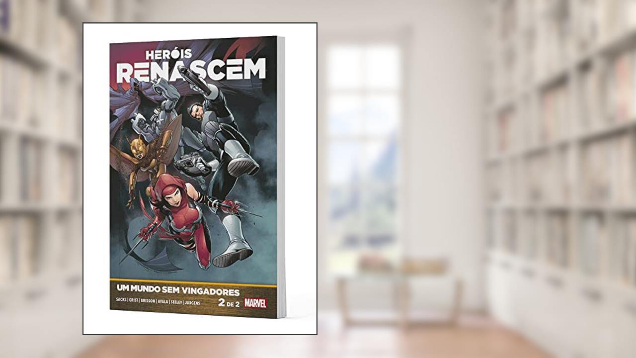 Heróis Renascem: um Mundo sem Vingadores Vol. 2 (de 2), do autor Ethan Sacks; Tim Seeley; Vita Ayala