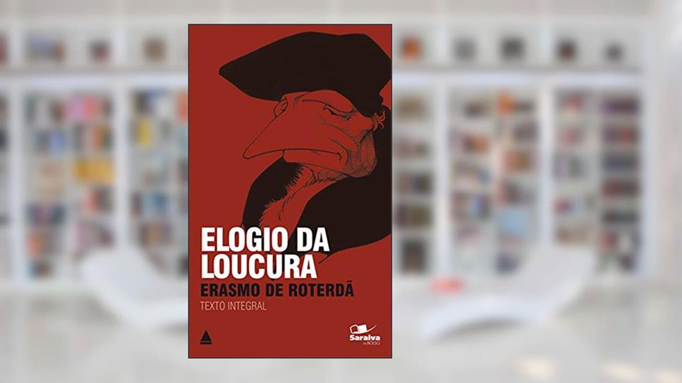 Elogio da Loucura (Coleção Clássicos para Todos), do autor Erasmo de Roterdã