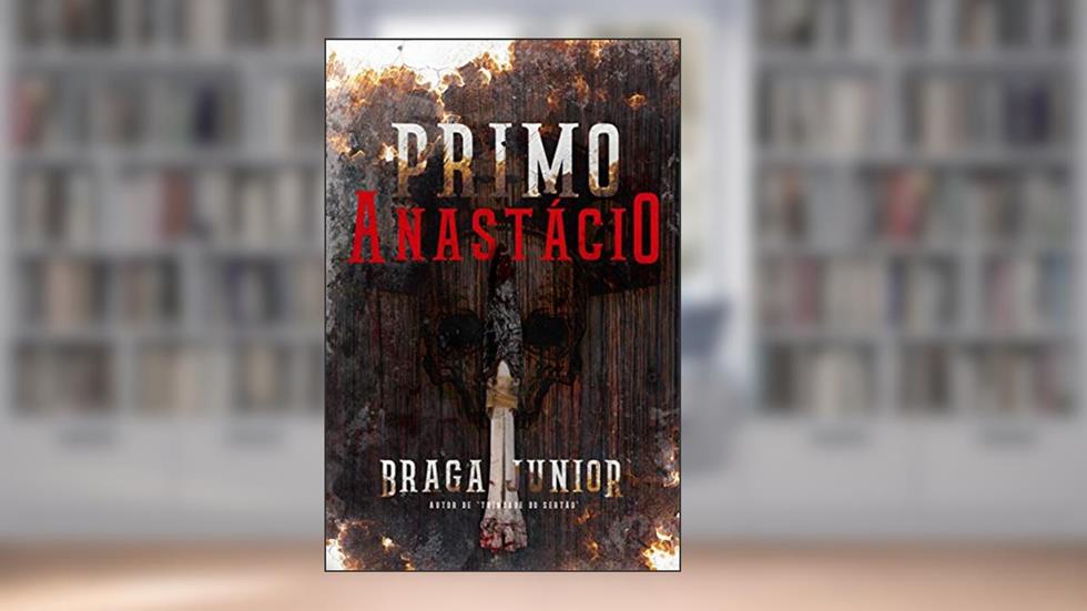 Primo Anastácio, do autor Braga Junior