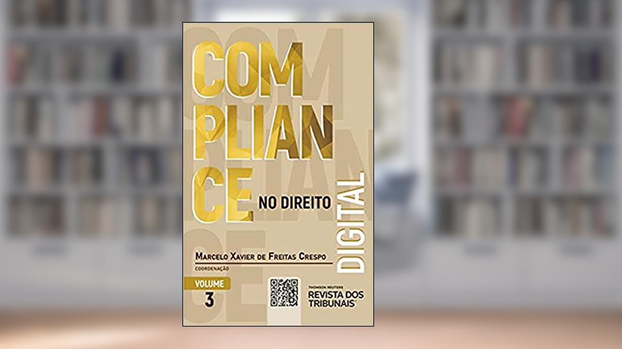 Compliance No Direito Digital Volume 3, do autor Marcelo Xavier De Freitas Crespo