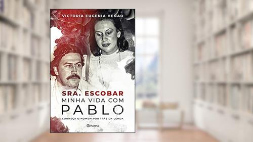 Capa de Sra. Escobar: Minha vida com Pablo, do autor Victoria Eugenia Henao