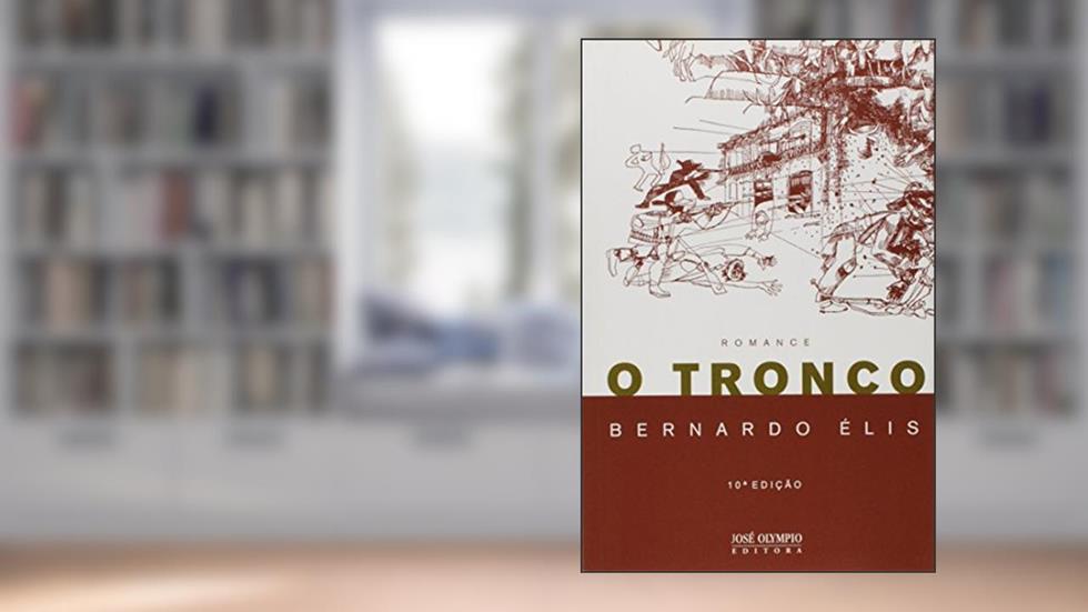 O Tronco, do autor Bernardo Elis