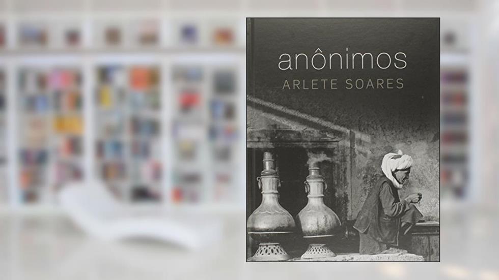 Anônimos, do autor Arlete Soares