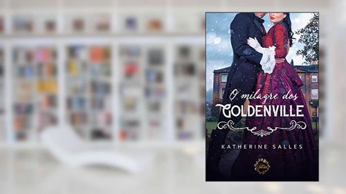 Capa de O milagre dos Goldenville: Damas Douradas, do autor Katherine Salles