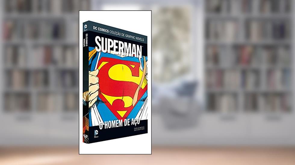 DC Graphic Novels. Superman. O Homem de Aço, do autor Eaglemoss