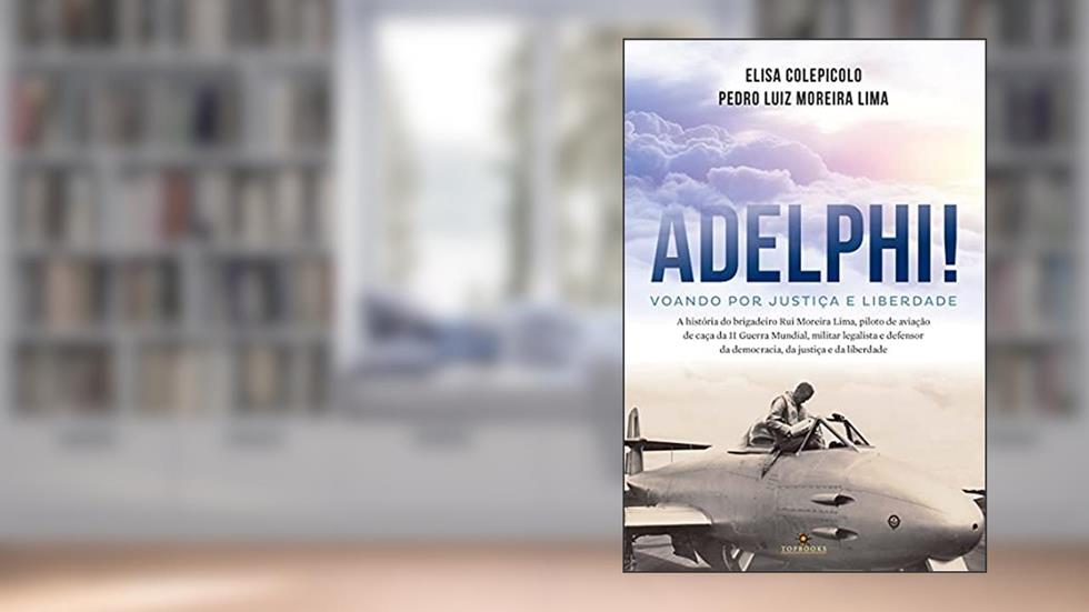 Adelphi! Voando por Justiça e Liberdade, do autor Elisa Colepicolo; Pedro Luiz Moreira Lima
