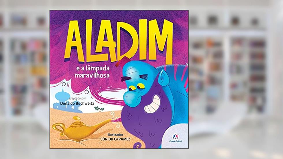 Aladim e a lâmpada maravilhosa, do autor Ciranda Cultural