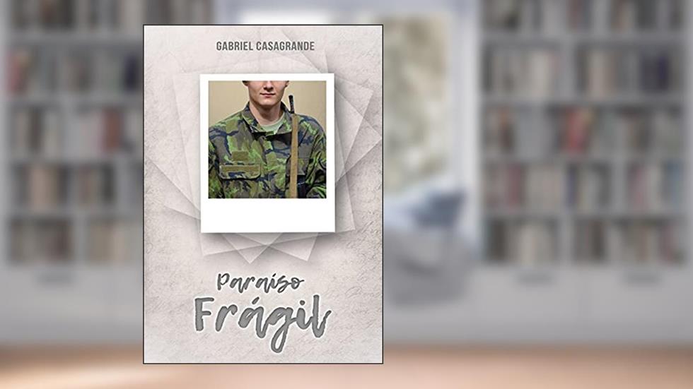 Paraíso Frágil, do autor Gabriel Casagrande