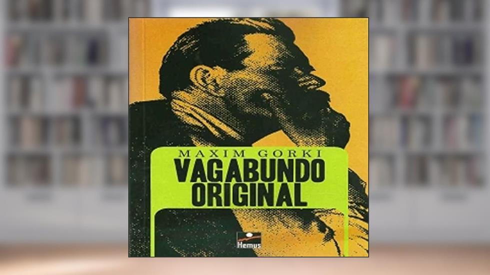 Vagabundo Original, do autor Maxim Gorki