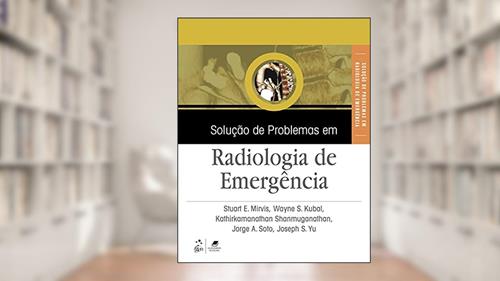 Capa de Solução de Problemas em Radiologia de Emergência, do autor Stuart Stuart E. Mirvis