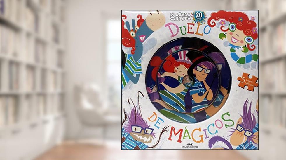 Duelo de Mágicos, do autor Palavra Cantada