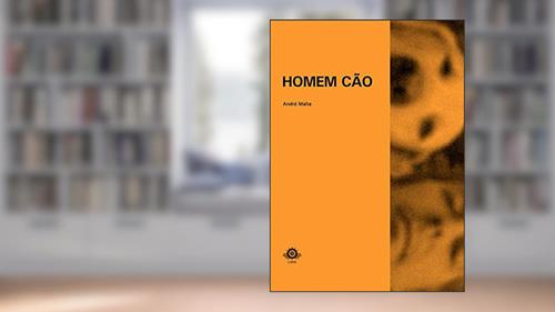 Capa de Homem Cão, do autor André Malta