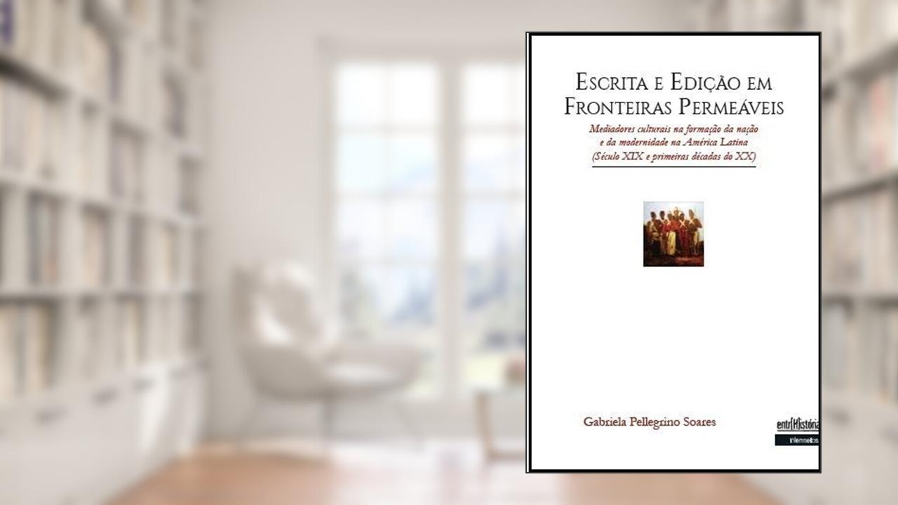 Capa de Escrita e Edição em Fronteiras Permeáveis, do autor Gabriela Pellegrino Soares