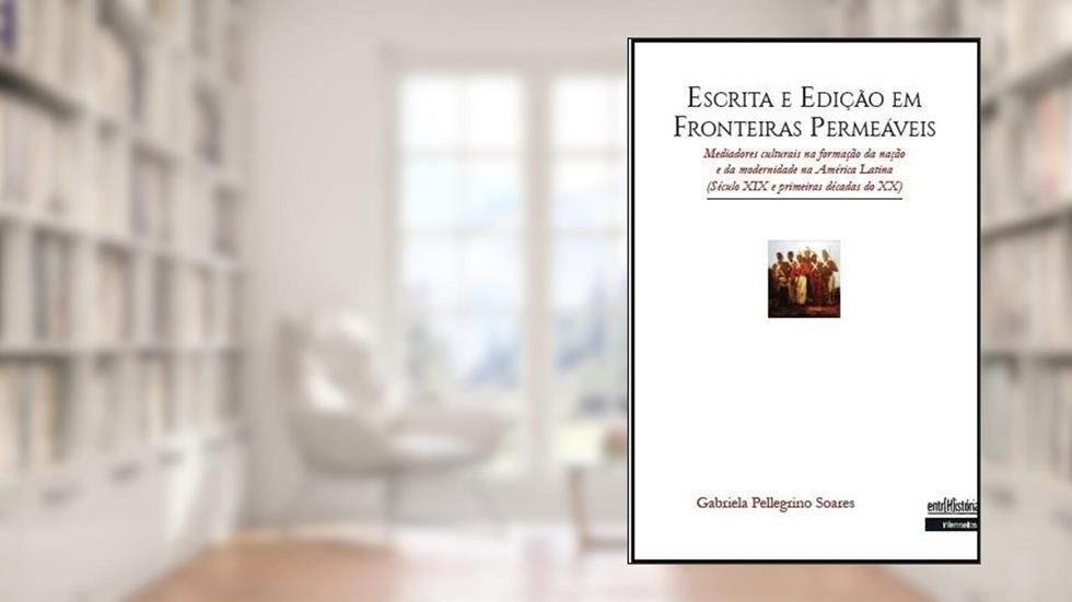 Escrita e Edição em Fronteiras Permeáveis, do autor Gabriela Pellegrino Soares
