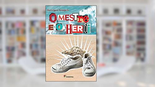 Capa de O mestre e o herói, do autor Domingos Pellegrini