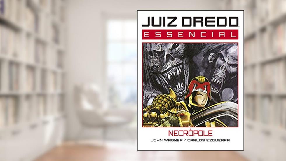 Juiz Dredd Essencial Vol. 4: Necrópole, do autor John Wagner