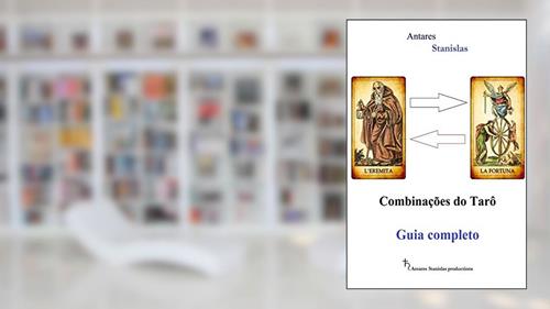 Capa de Combinacoes do Taro. Guia Completo, do autor Antares Stanislas