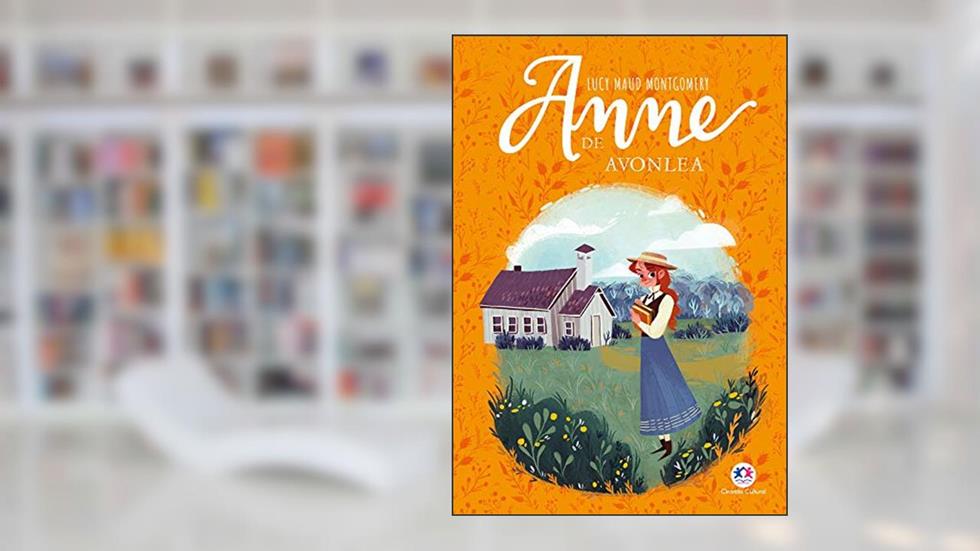 Anne de Avonlea, do autor Lucy Maud Montgomery
