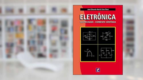 Capa de Eletrônica. Eletricidade. Corrente Contínua, do autor José E. Aiub / Enio Filoni