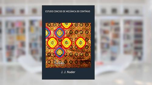 Capa de Estudo Conciso De Mecânica Do Contínuo, do autor J. J. Nader