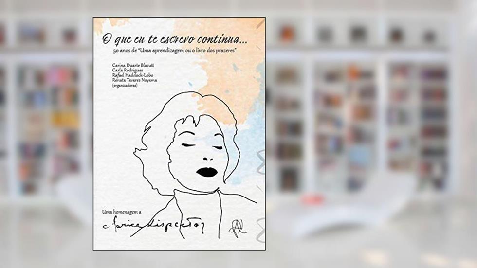 O que eu te escrevo continua...: 50 anos de Uma aprendizage, do autor Carina Duarte Blacutt