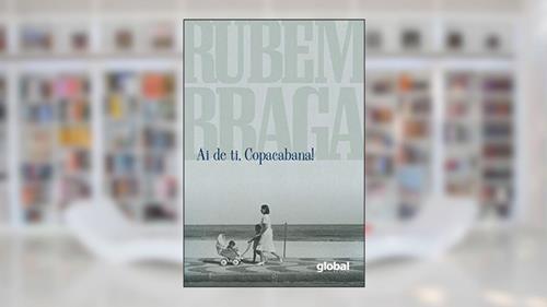 Capa de Ai de ti, Copacabana!, do autor Rubem Braga
