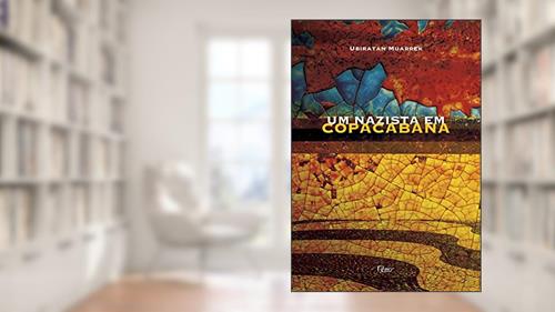 Capa de Um nazista em Copacabana, do autor Ubiratan Muarrek