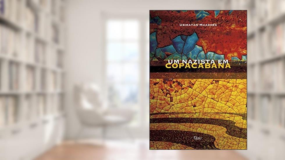 Um nazista em Copacabana, do autor Ubiratan Muarrek