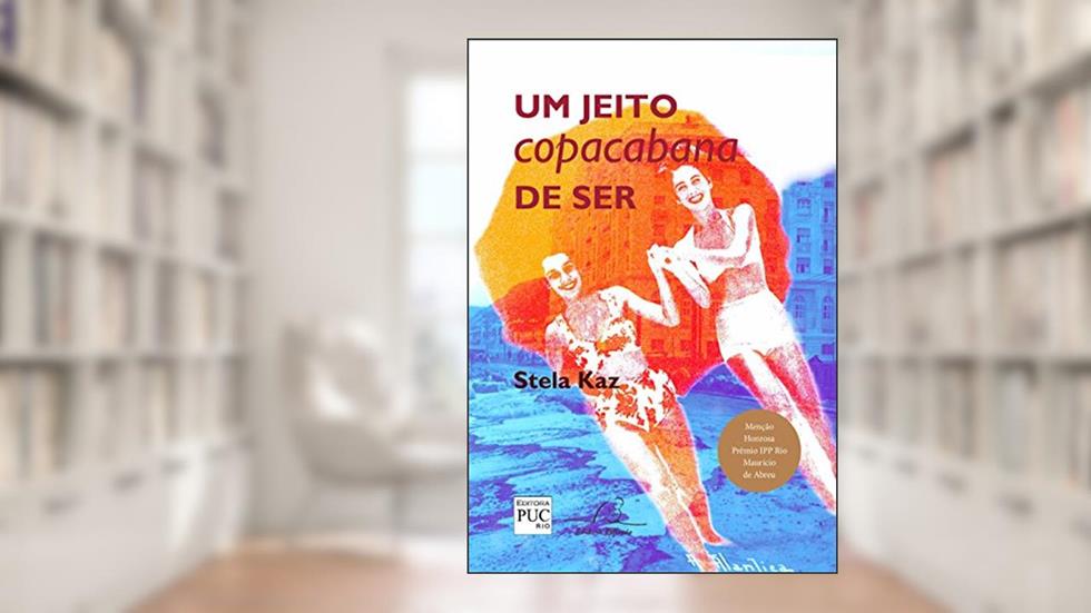 Um Jeito De Ser Copacabana, do autor Stela Kaz