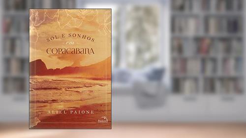 Capa de Sol e sonhos em Copacabana, do autor Aliel Paione