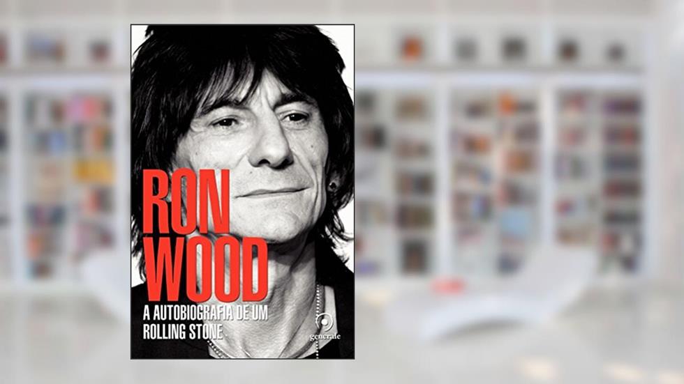 Ron Wood: A autobiografia de um Rolling Stone, do autor Ron Wood