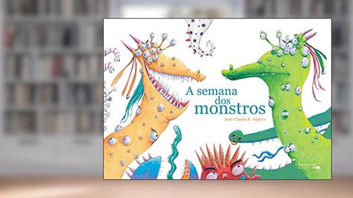 Capa de A Semana Dos Monstros, do autor Jean Claude R. Alpher