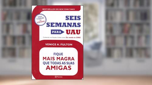 Capa de Seis semanas para Uau, do autor Venice Fulton