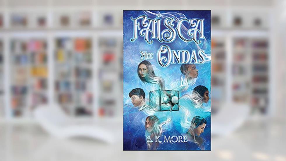 Faisca Meu Ondas, do autor E. K. More