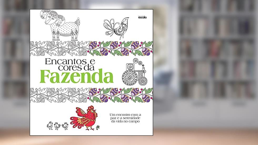 Encantos e cores da fazenda, do autor Escala