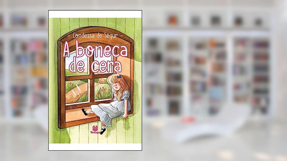 A boneca de cera, do autor Condessa de Ségur