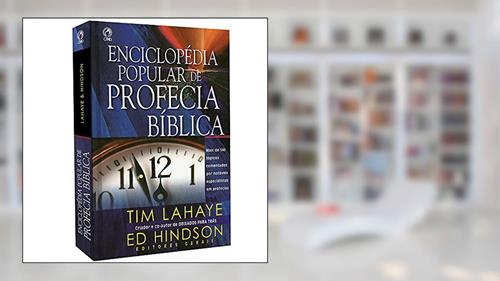Capa de Enciclopédia popular de profecia bíblica, do autor Tim Lahaye; Ed Hindson
