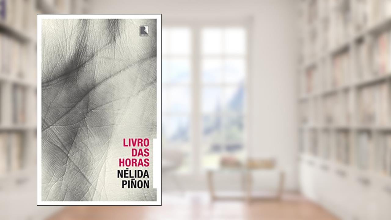 Livro das horas, do autor Nélida Piñon