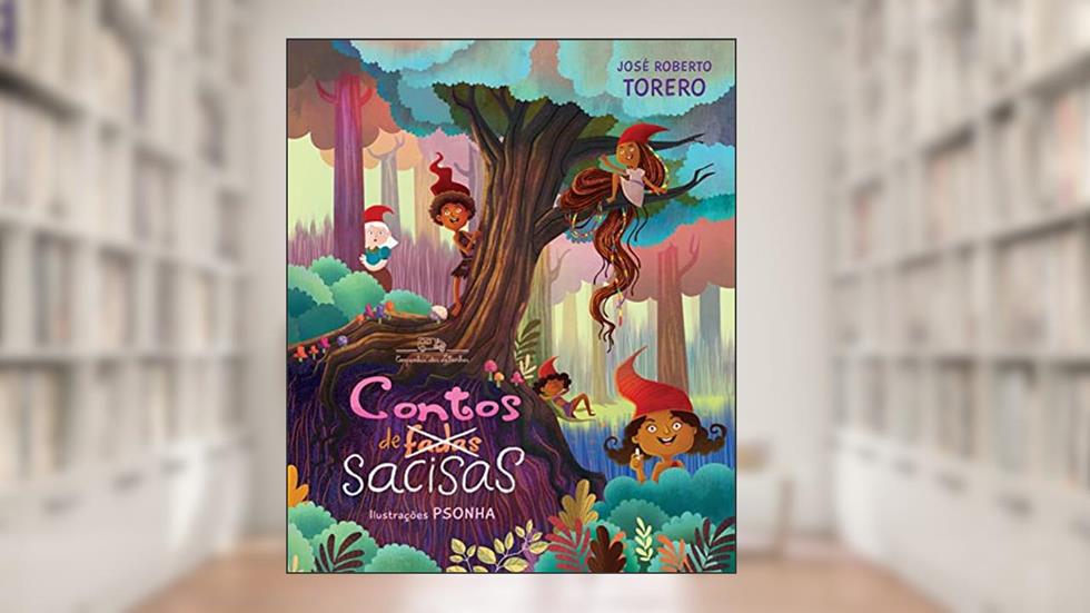 Contos de sacisas, do autor José Roberto Torero
