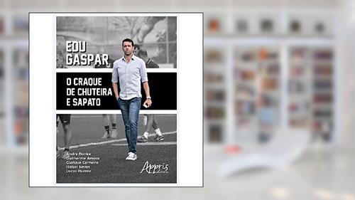 Capa de Edu gaspar: o craque de chuteira e sapato, do autor André Donke