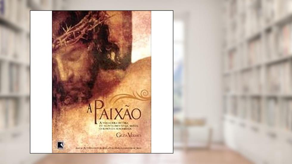 A Paixao, do autor Geza Vermes