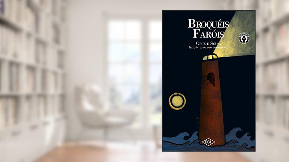 Broquéis e faróis, do autor Cruz e Souza
