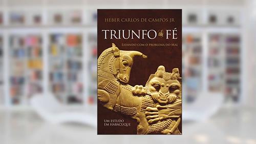 Capa de Triunfo da Fé, do autor Heber Carlos De Campos Junior