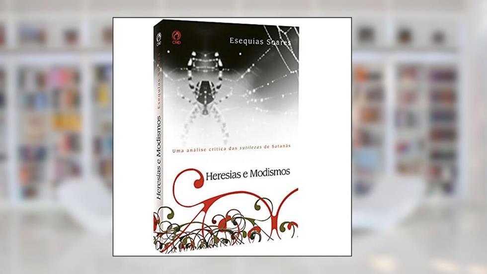 Heresias e modismos, do autor Esequias Soares da Silva
