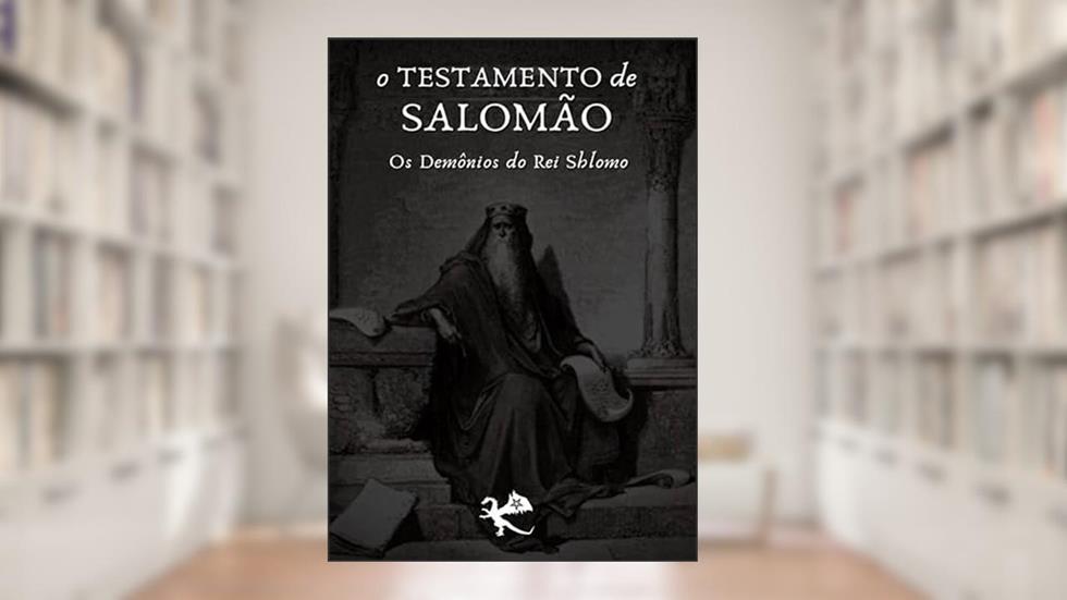 O Testamento de Salomão, do autor Malik El Shaddai Editorial